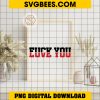 Fuck You Love You Svg Funny Svg For Shirt Svgbees