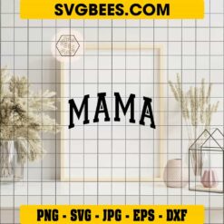 Mama SVG on Frame