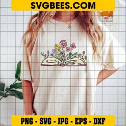 Book With Flowers SVG, Wildflower Book Svg, Blooming Book Svg, Wild Flower Svg, Book Lover Svg on Shirt