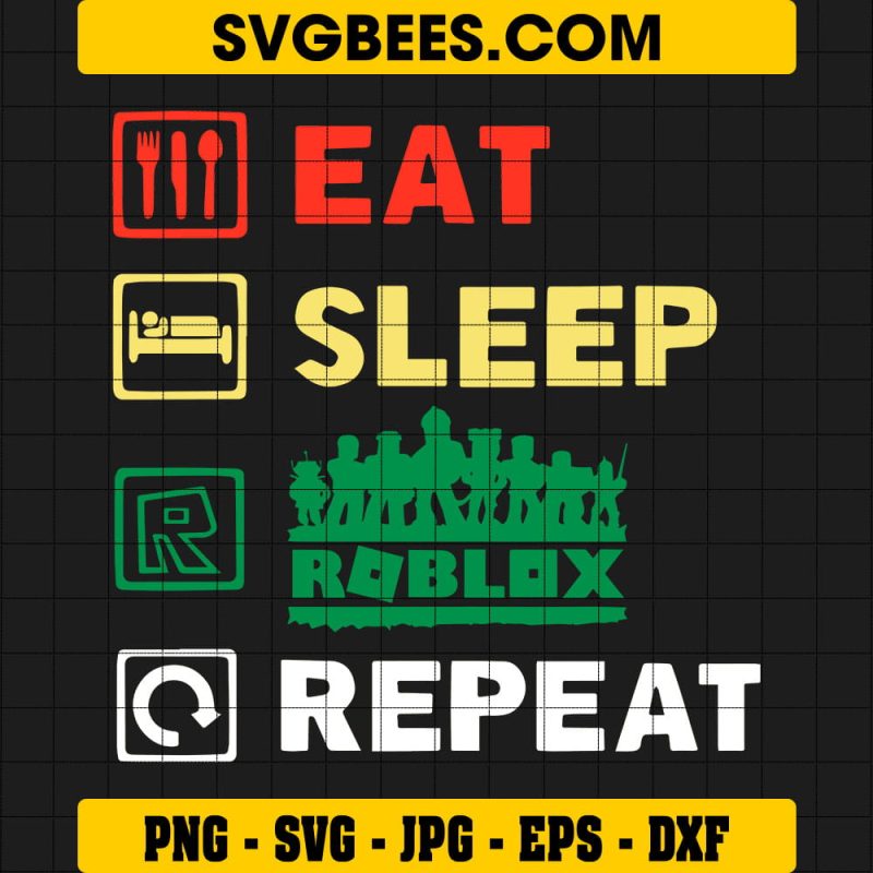 Eat Sleep Roblox Repeat SVG