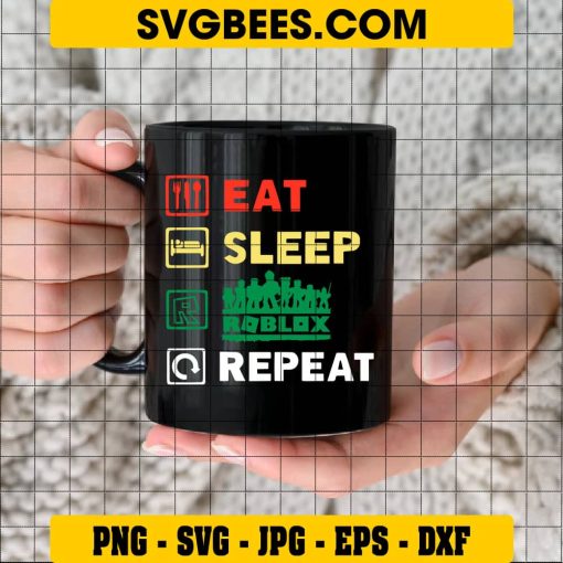 Eat Sleep Roblox Repeat SVG on Cup