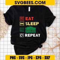 Eat Sleep Roblox Repeat SVG on Shirt