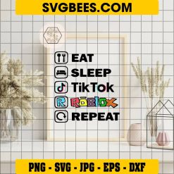 Eat Sleep Tiktok Roblox Repeat SVG on Frame