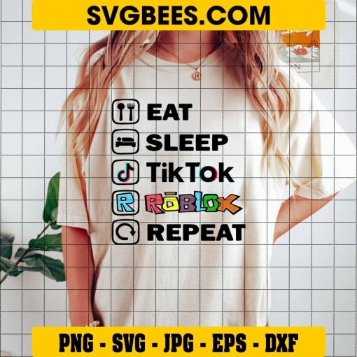 Eat Sleep Tiktok Roblox Repeat SVG on Shirt