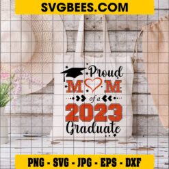 Proud Mom of A 2023 Graduate SVG on Bag