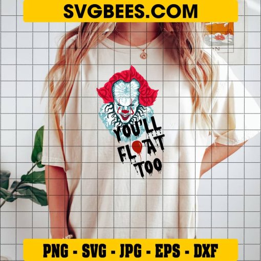 You Will Float Too Svg, Pennywise Svg on Shirt