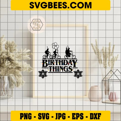 Birthday Things Svg, Stranger Things Birthday Svg, Hawkins Svg on Frame