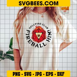Fireball Him Svg, Hellfire Club Logo Svg, Stranger Things Svg on Shirt
