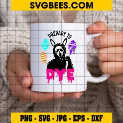 Ghostface Prepare To Dye SVG, Scream Easter Bunny SVG, Horror Movie Happy Easter Quotes SVG PNG DXF EPS on Cup