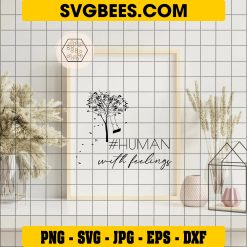 Human With Feelings Svg, Autumn Tree Svg, Inspirational Quote Svg on Frame