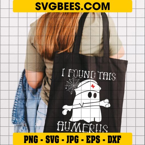 I Found This Humerus Svg, Bone Joke Svg, Funny Ghost Svg on Bag