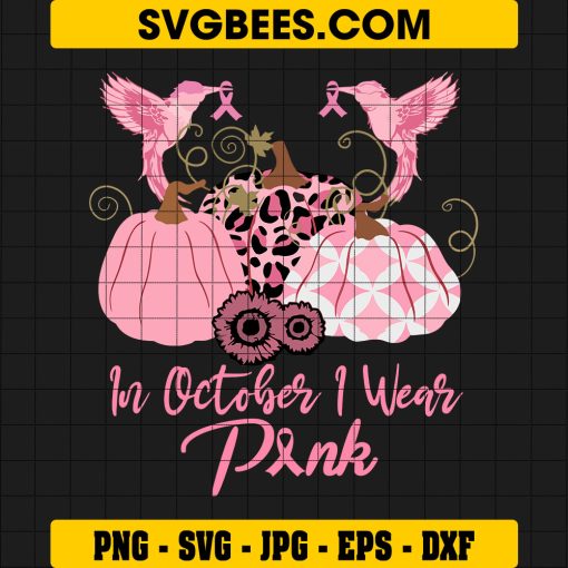 In October We Wear Pink Svg, Pink October Svg, Pink Pumpkin Svg