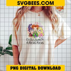 It’s Just A Bunch Of Hocus Pocus PNG, Hocus Pocus Water Color PNG Digital Download on Shirt