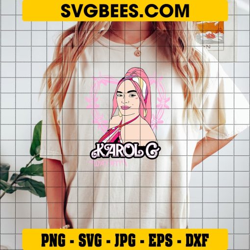 Karol G Bichota Barbie SVG Bundle, Come On Bichota Lets Go Party SVG, Barbie 2023 SVG on Shirt