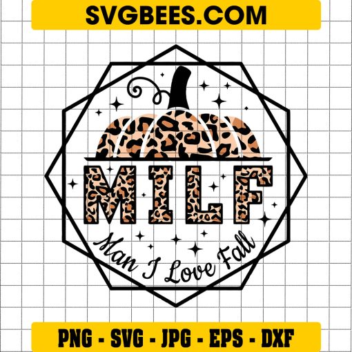 MILF Man I Love Fall SVG, Halloween SVG, Autumn SVG, Pumpkins SVG, Fall Shirt SVG, Thanksgiving SVG