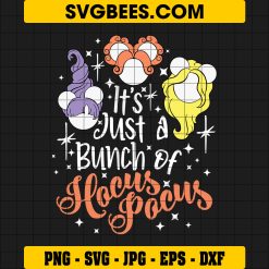 Mouse Ears Hocus Pocus SVG, Halloween Witch SVG, It’s Just A Bunch Of Hocus Pocus SVG