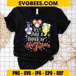 Mouse Ears Hocus Pocus SVG, Halloween Witch SVG, It’s Just A Bunch Of Hocus Pocus SVG on Shirt