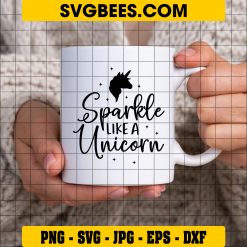 Sparkle Like a Beautiful Unicorn Svg, Toddler Girl Svg on Cup