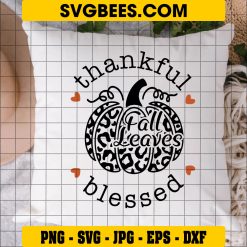 Thankful and Blessed Svg, Trendy Fall Svg, Pumpkin Sayings Svg on Pillow