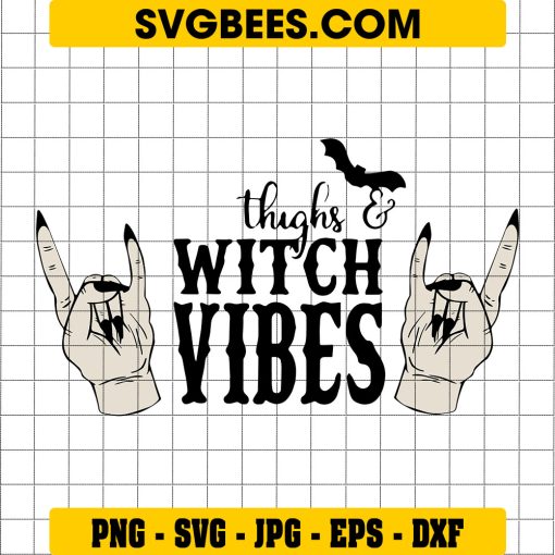 Thick Thighs And Witch Vibes SVG, Witch Hand SVG, Halloween Witch SVG