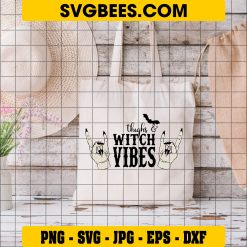 Thick Thighs And Witch Vibes SVG, Witch Hand SVG, Halloween Witch SVG on Bag