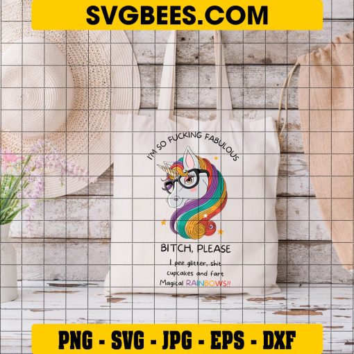 Unicorn Saying Svg, I’m So Fucking Fabulous Svg, Unicorn Svg on Bag