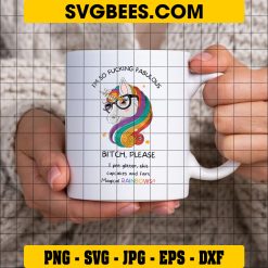 Unicorn Saying Svg, I’m So Fucking Fabulous Svg, Unicorn Svg on Cup