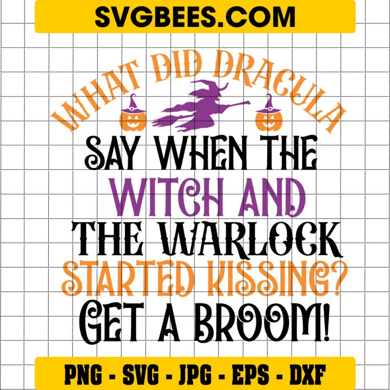 What Did Dracula Say When The Witch Svg, Funny Joke Halloween Svg