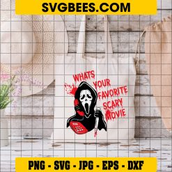 What Your Favorite Scary Movie SVG, Scream Ghostface Sayings SVG, Horror Movie SVG PNG DXF EPS Files on Bag