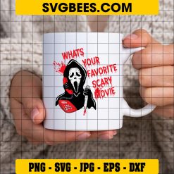 What Your Favorite Scary Movie SVG, Scream Ghostface Sayings SVG, Horror Movie SVG PNG DXF EPS Files on Cup