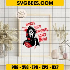 What Your Favorite Scary Movie SVG, Scream Ghostface Sayings SVG, Horror Movie SVG PNG DXF EPS Files on Frame