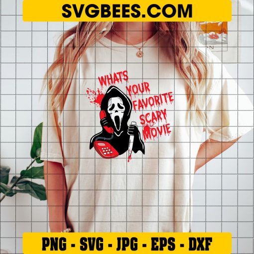 What Your Favorite Scary Movie SVG, Scream Ghostface Sayings SVG, Horror Movie SVG PNG DXF EPS Files on Shirt