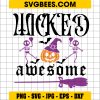 Wicked Awesome Svg, Halloween Svg, Trick or Treat Svg