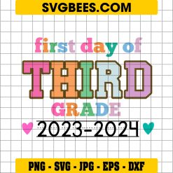 First Day Of 3Rd Grade SVG, First Day Of School SVG, 3Rd Grade 2023-2024 SVG