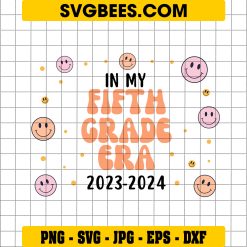 First Day Of 5Th Grade SVG, In My Fifth Grade Era 2023-2024 SVG, 5Th Grade SVG