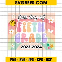 First Day Of Fifth Grade 2023-2024 SVG, First Day Of 5Th Grade SVG, 5Th Grade 2024 SVG