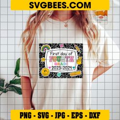 First Day Of Fourth Grade 2023-2024 SVG, First Day Of 4Th grade SVG, First Day Of School SVG on Shirt