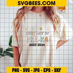First Day Of Pre-K4 SVG, First Day Of School SVG, Pre-K4 2023-2024 SVG on Shirt