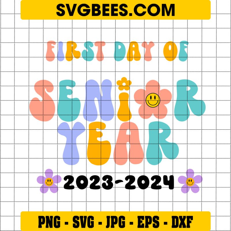 First Day Of Senior Year SVG, 2023-2024 Senior SVG, 12Th Grade SVG