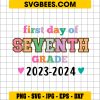First Day Of Seventh Grade 2023-2024 SVG, First Day Of 7Th Grade SVG, 7Th Grade SVG