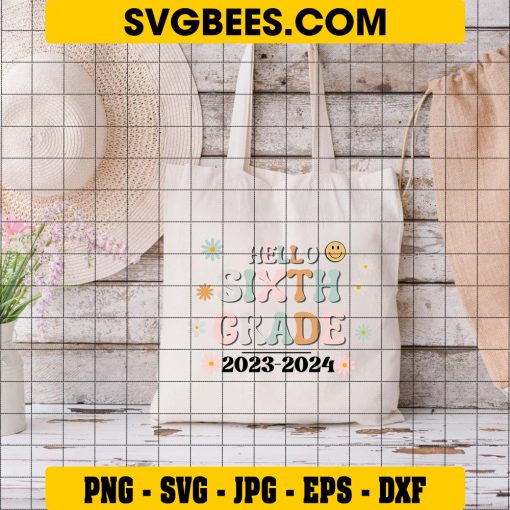 Hello Sixth Grade 2023-2024 SVG, 6Th Grade SVG, Hello 6Th Grade SVG on Bag