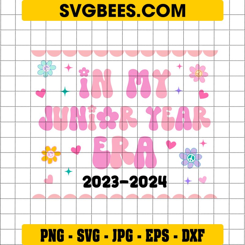 In My Junior Year Era 2023-2024 SVG, Junior Year SVG, First Day Of High School SVG