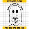 Back On My Boo-Shit SVG, Halloween Boo SVG, Boo Ghost SVG