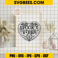 Heart Spooky Vibes Halloween SVG, Spooky Vibes SVG on Frame