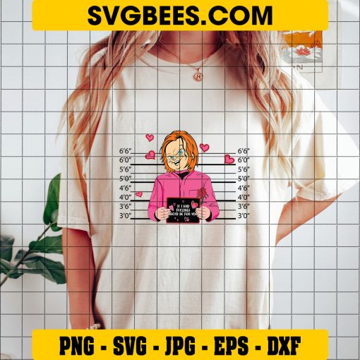If I Had Feelings Heyd Be For You SVG, Chucky Pink SVG, Halloween Chucky SVG on Shirt
