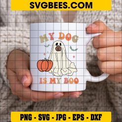 My Dog Is My Boo Halloween, Spooky Season Dog Ghost Halloween SVG on Cup