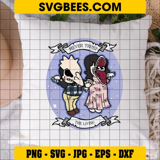Never Trust The Living SVG, Beetlejuice Barbara and Adam Chibi SVG on Pillow