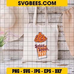 Spice Spice Baby SVG, Fall Spice Latte SVG, Autumn Fall SVG on Bag