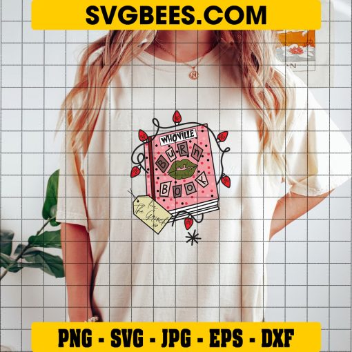 Whoville Burn Boook SVG, Love The Grinch Xo SVG on Shirt