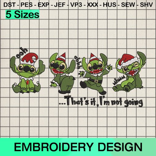 Disney Stitch That's It I'm Not Going Embroidery Design, Stitch Green Merry Christmas Machine Embroidery Designs